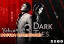 Yakuza Kiwami 3 & Dark Ties – La nostra recensione!