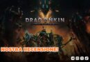 Dragonkin: The Banished – La nostra recensione!