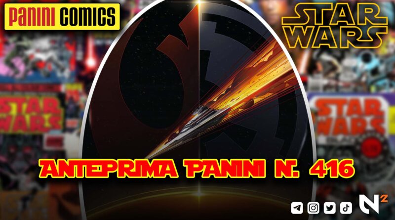 Star Wars - Ecco l'anteprima Panini n. 416!