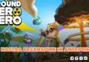 Ground Zero Hero – La nostra recensione in anteprima!