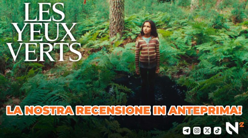 recensione les yeux verts di Fanny Liatard e Jérémy Trouilh