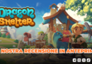 Dragon Shelter – La nostra recensione in anteprima!