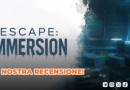 Escape: Immersion – La nostra recensione!