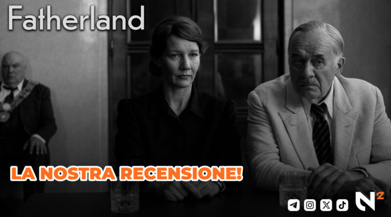 Fatherland - La nostra recensione (2026)